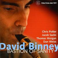 David Binney - Bastion Of Sanity