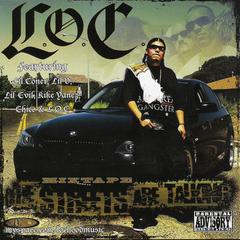 L.O.C. - The Streets Are Talking Mixtape (Explicit)