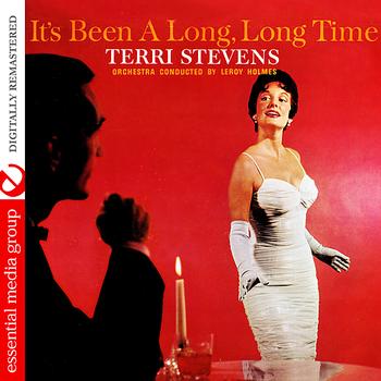 Terri Stevens - It's Been A Long, Long Time (Digitally Remastered)