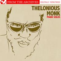 Thelonious Monk - Piano Solos - From The Archives (Digitally Remastered)