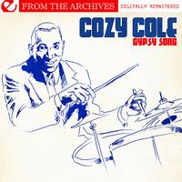 Cozy Cole - Gypsy Song - From The Archives (Digitally Remastered)