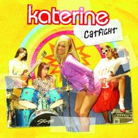 Katerine - Catfight
