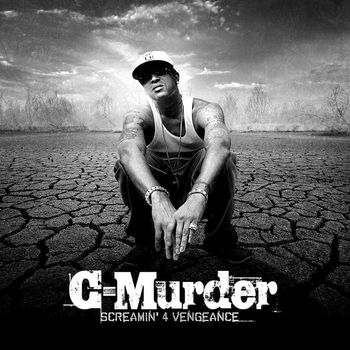 C-Murder - Screamin' 4 Vengeance