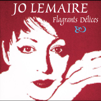 Jo Lemaire - Flagrants Delices