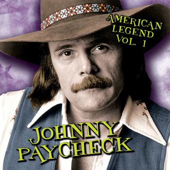 Johnny Paycheck - American Legend, Volume 1