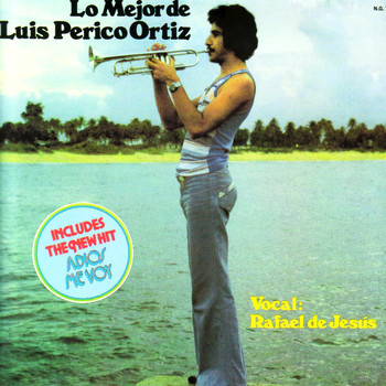 Luis "Perico" Ortiz - Lo Mejor de Luis "Perico" Ortiz - Canta: Rafael de Jesus