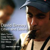 David Binney - Cities And Desire