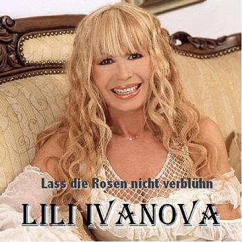 Lili Ivanova - Lass die Rosen nicht verblühn