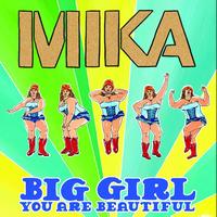MIKA - Big Girl (You Are Beautiful)