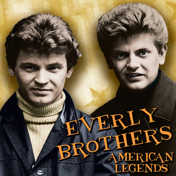 Everly Brothers - American Legends