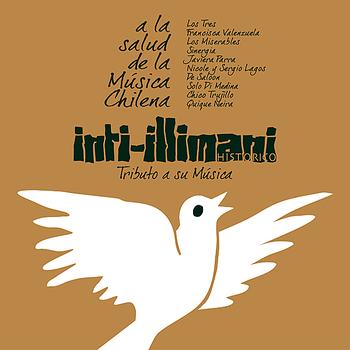 Inti Illimani - Inti-Illimani, Tributo A Su Música - A La Salud de la Música Chilena