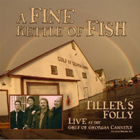 Tiller's Folly - A Fine Kettle of Fish