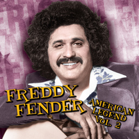 Freddy Fender - American Legend, Volume 2