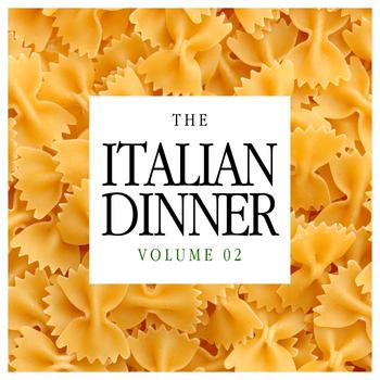 Various Artists - The Italian Dinner Vol. 02