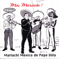 Pepe Villa - Mas Mariachi! Mariachi Mexico de Pepe Villa