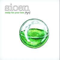 Sioen - Ready For Your Love (Radio Edit)