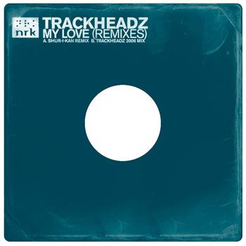 Trackheadz - My Love (Remixes)