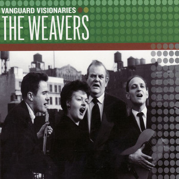 The Weavers - Vanguard Visionaries