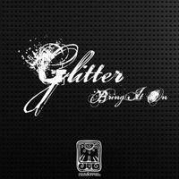 Glitter - Bring It Up