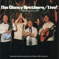 The Clancy Brothers - Live! With Robbie O'Connell (Live)