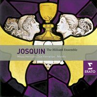 Hilliard Ensemble/Paul Hillier - Josquin Desprez: Missa "Hercules dux Ferrariae", Motets and chansons