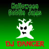 DJ Danger - Halloween Goblin Jams