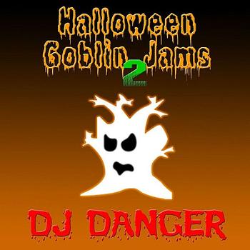 DJ Danger - Halloween Goblin Jams 2