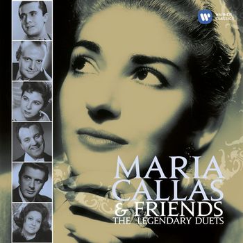 Maria Callas - Callas and Friends: The Legendary Duets