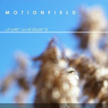Motionfield - Under the stars