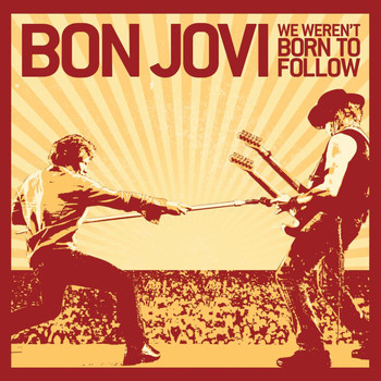Bon Jovi - We Weren't Born To Follow (Int'l Maxi)