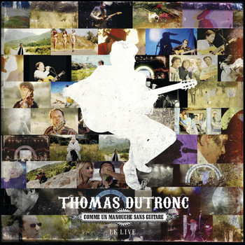 Thomas Dutronc - Le Live-Comme Un Manouche Sans Guitare