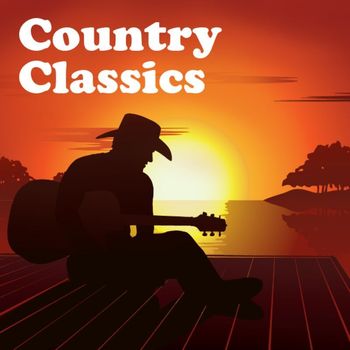 Various Artists - Country Classics (Your Songs From Me exclusive)