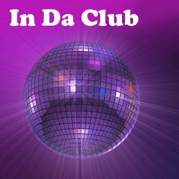 Various Artists - In Da Club (Your Songs From Me exclusive)