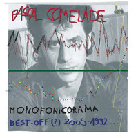 Pascal Comelade - Monofonicorama Best-Off 2005-1992