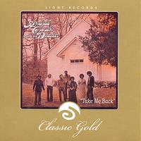 Andrae Crouch - Classic Gold: Take Me Back: Andrae Crouch and the Disciples