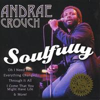Andrae Crouch - Soulfully