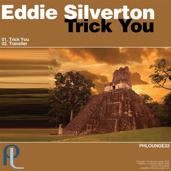 Eddie Silverton - Trick You