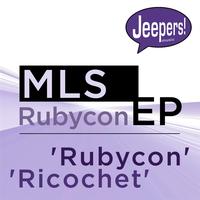 MLS - Rubycon / Richocet