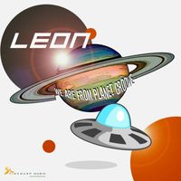 Leon - We Are From Planet Groove (Explicit)