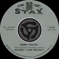 Booker T. & The MG's - Green Onions / Behave Yourself