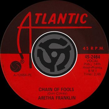 Aretha Franklin - Chain of Fools / Prove It (Digital 45)