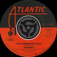 Spinners - The Rubberband Man / Now That We're Together