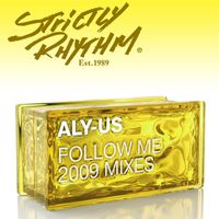 Aly-Us - Follow Me (2009 Mixes)