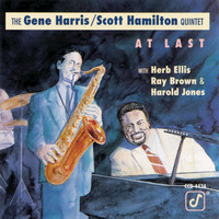 The Gene Harris/Scott Hamilton Quintet - At Last