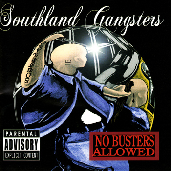 Southland Gangsters - No Busters Allowed