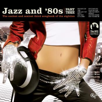 Various Artists - Jazz and 80s Vol. 3 (Bonus Track Version)