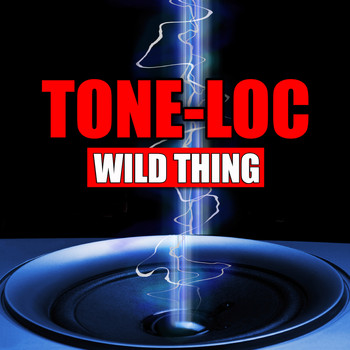 Tone-Loc - Wild Thing (Re-Recorded / Remastered)