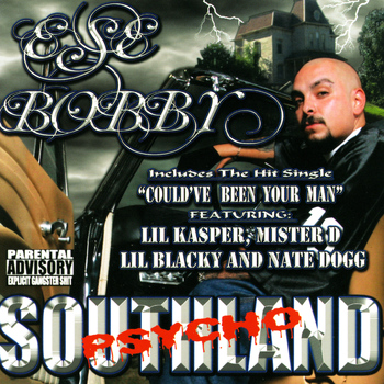 Ese Bobby - Southland Psycho (Explicit)
