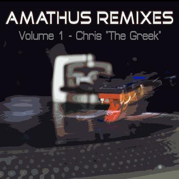 Various Artists - Amathus Remixes Volume 1 - Chris "The Greek"