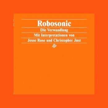 Robosonic - Die Verwandlung